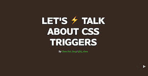 Let's β‘ talk about CSS triggers