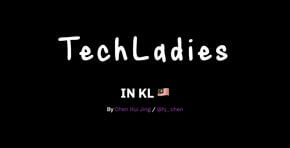 TechLadies in KL π²πΎ
